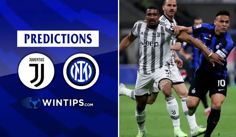 Juventus Vs Inter Milan Prediction Betting Tips