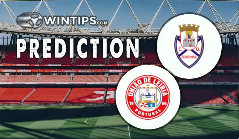 Feirense vs Uniao Leiria Predictions