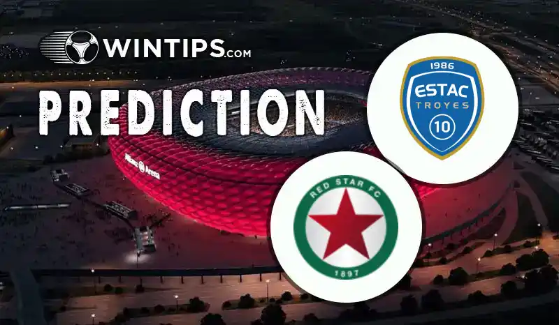 Troyes vs Red Star FC 93 Predictions