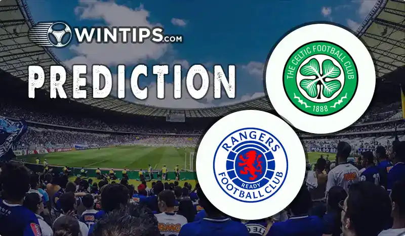 Celtic FC vs Glasgow Rangers Predictions
