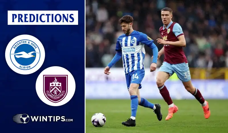 Brighton Hove Albion vs Burnley Predictions