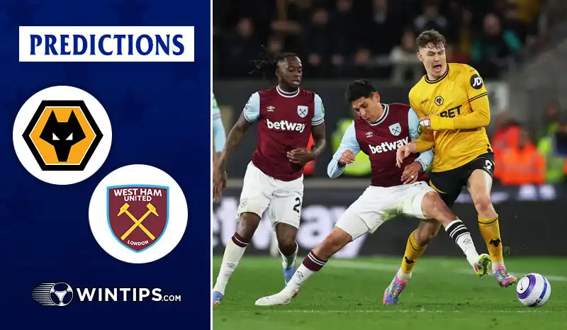 Wolves vs West Ham United Predictions