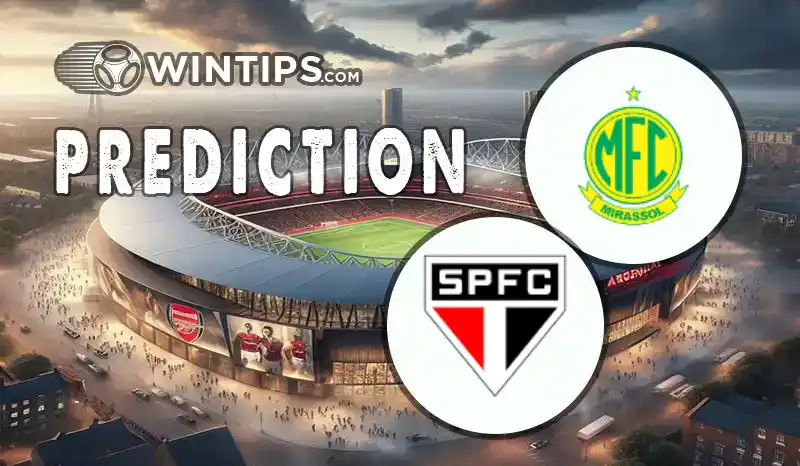 Mirassol vs Sao Paulo Predictions