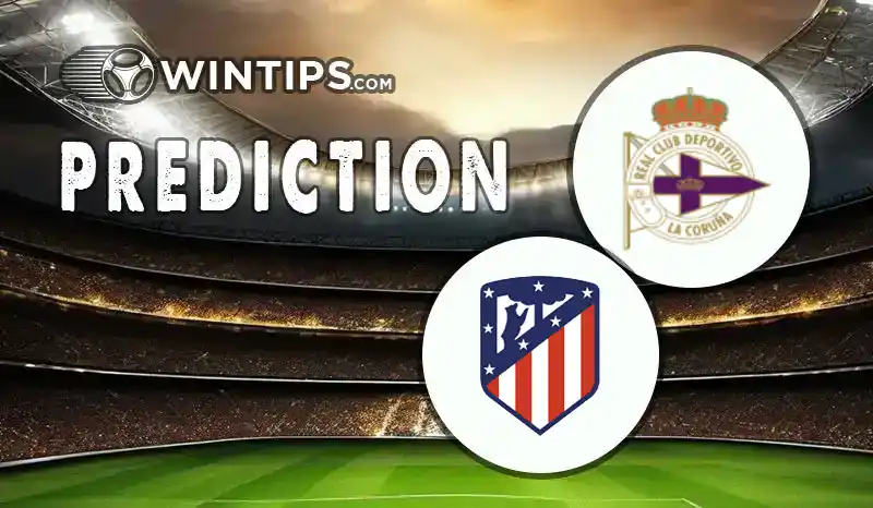 Deportivo La Coruna vs Atletico Madrid Predictions