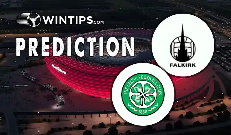 Falkirk vs Celtic FC Predictions