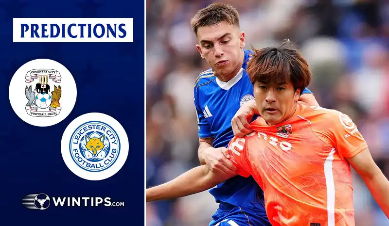 Coventry City vs Leicester City Predictions