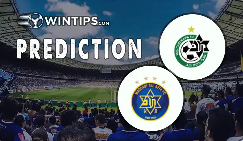 Maccabi Haifa vs Maccabi Tel Aviv Predictions