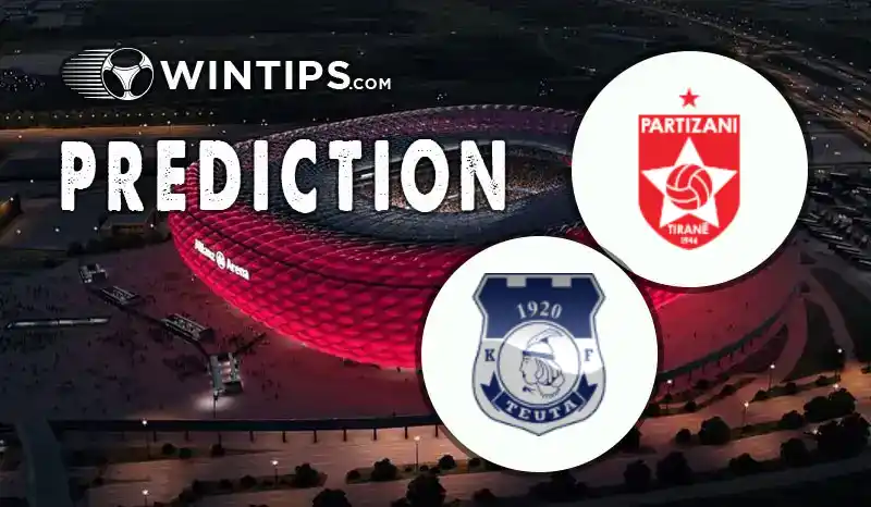 Partizani Tirana vs Teuta Durres Predictions