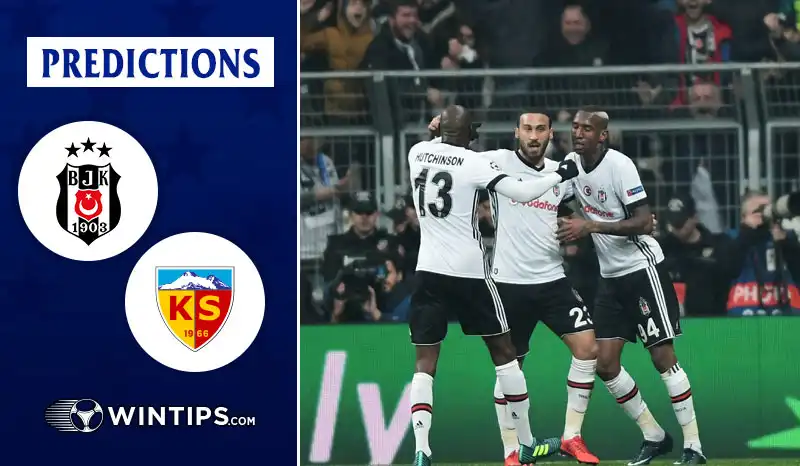 Besiktas JK vs Kayserispor Predictions
