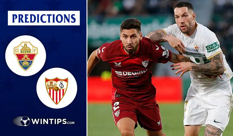 Elche vs Sevilla Predictions