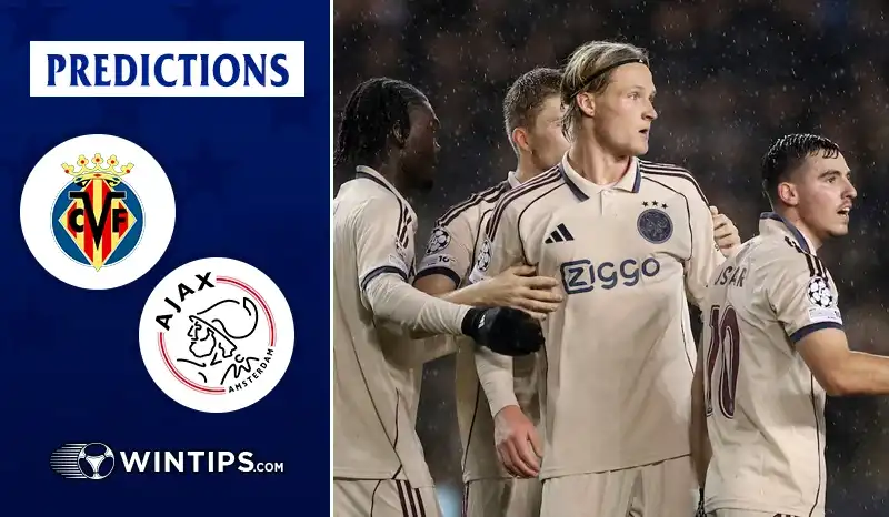 Villarreal vs AFC Ajax Predictions