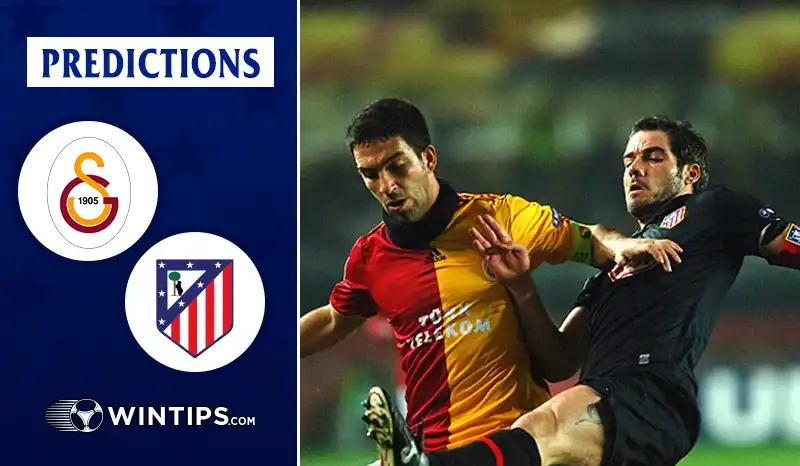 Galatasaray vs Atletico Madrid Predictions
