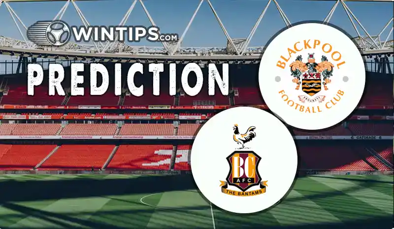 Blackpool vs Bradford City Predictions