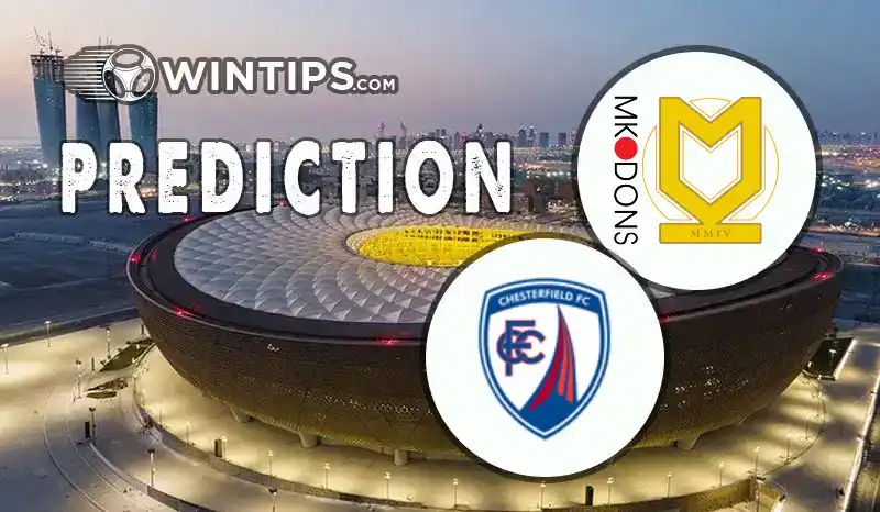 Milton Keynes Dons vs Chesterfield Predictions