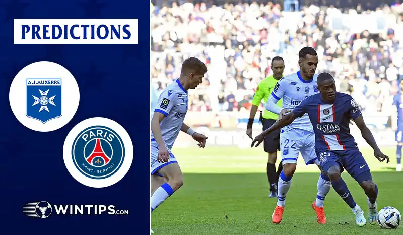 AJ Auxerre vs Paris Saint Germain (PSG) Predictions