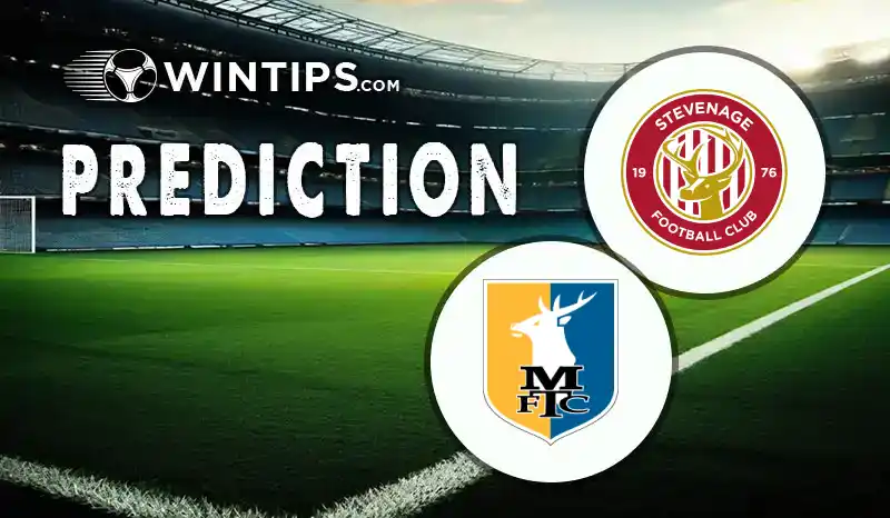 Stevenage Borough vs Mansfield Town Predictions