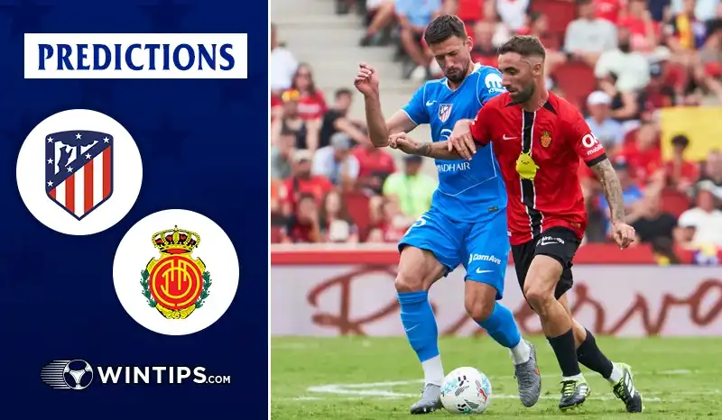 Atletico Madrid vs Mallorca Predictions