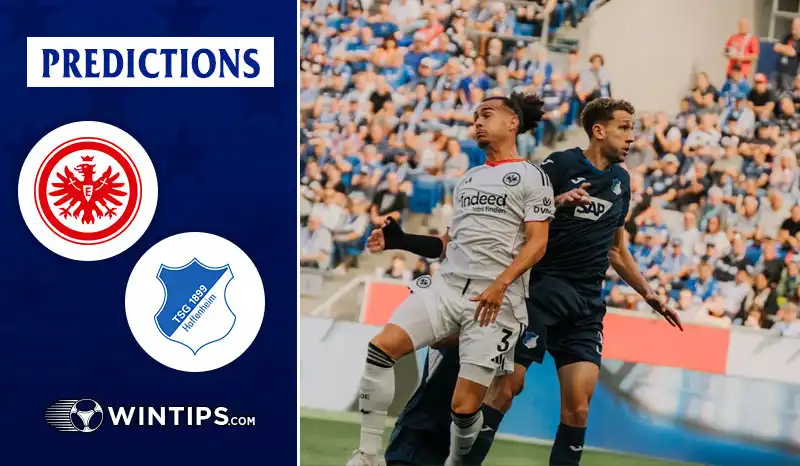 Eintracht Frankfurt vs TSG Hoffenheim Predictions