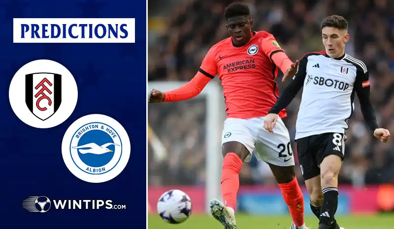 Fulham vs Brighton Hove Albion Predictions