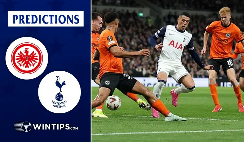 Eintracht Frankfurt vs Tottenham Hotspur Predictions
