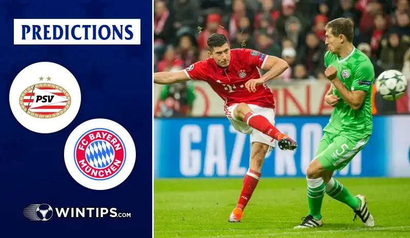 PSV Eindhoven vs Bayern Munchen Predictions