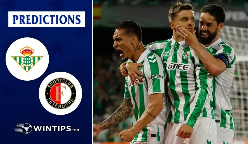 Real Betis vs Feyenoord Predictions