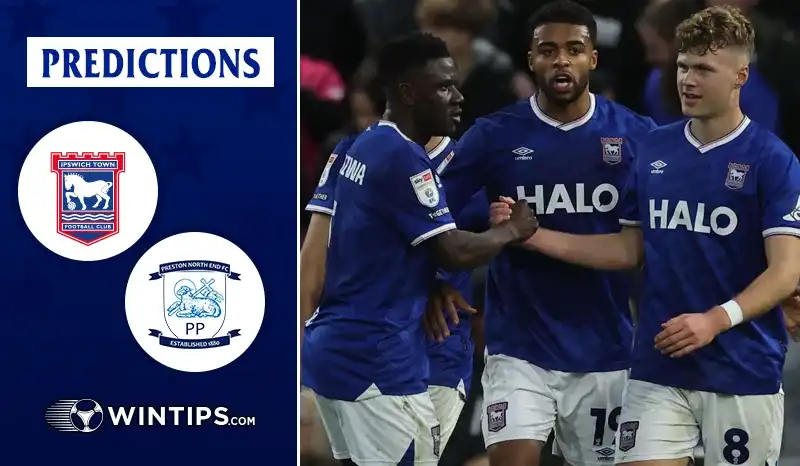 Ipswich Town vs Preston North End Predictions