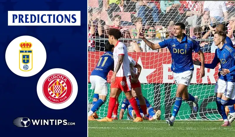 Real Oviedo vs Girona Predictions