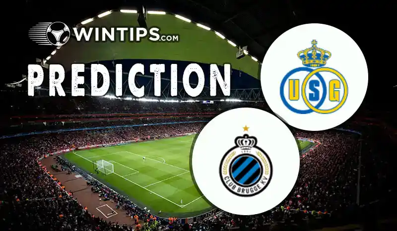 Saint Gilloise vs Club Brugge Predictions