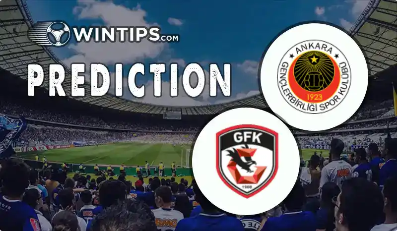 Genclerbirligi vs Gazisehir Gaziantep Predictions