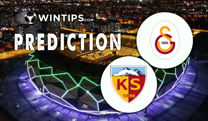 Galatasaray vs Kayserispor Predictions