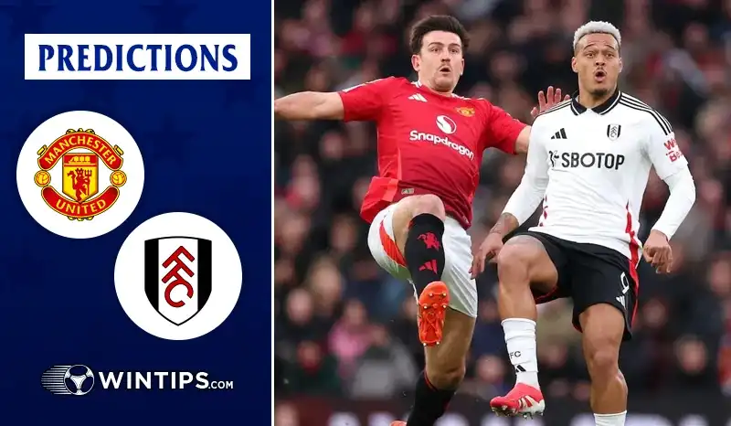 Manchester United vs Fulham Predictions