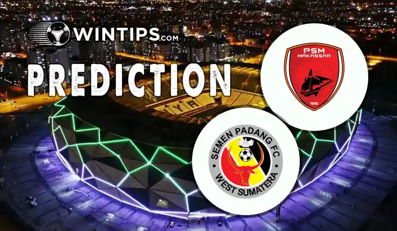 PSM Makassar vs Semen Padang Predictions