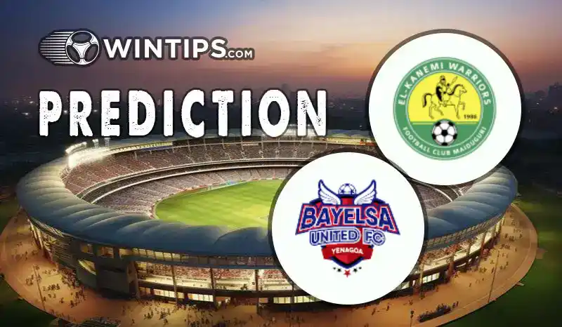 El Kanemi Warriors vs Bayelsa United Predictions