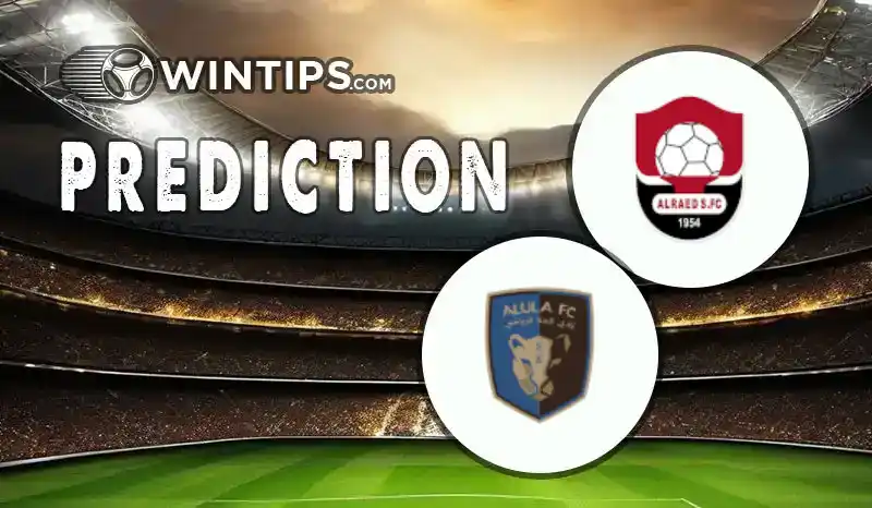 Al Raed vs Al Ula FC Predictions