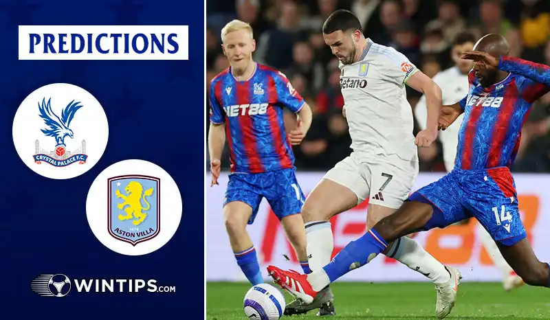 Crystal Palace vs Aston Villa Predictions