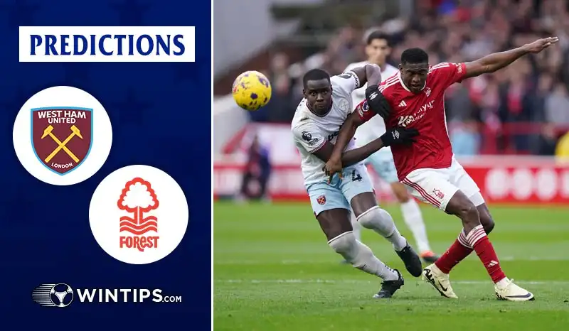 West Ham United vs Nottingham Forest Predictions