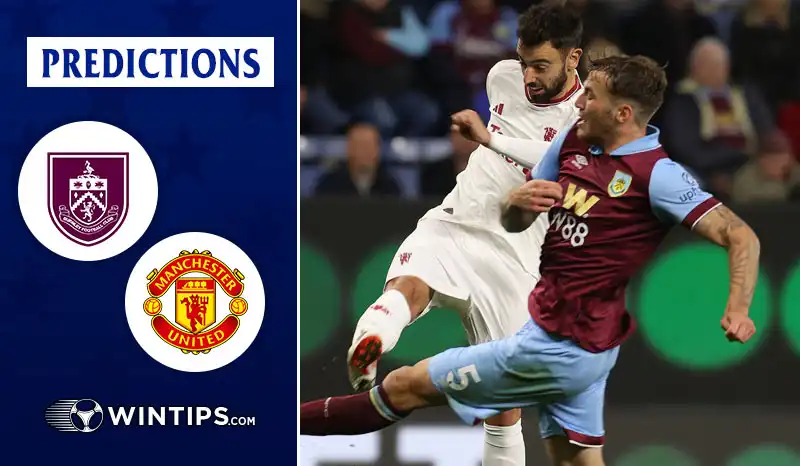Burnley vs Manchester United Predictions