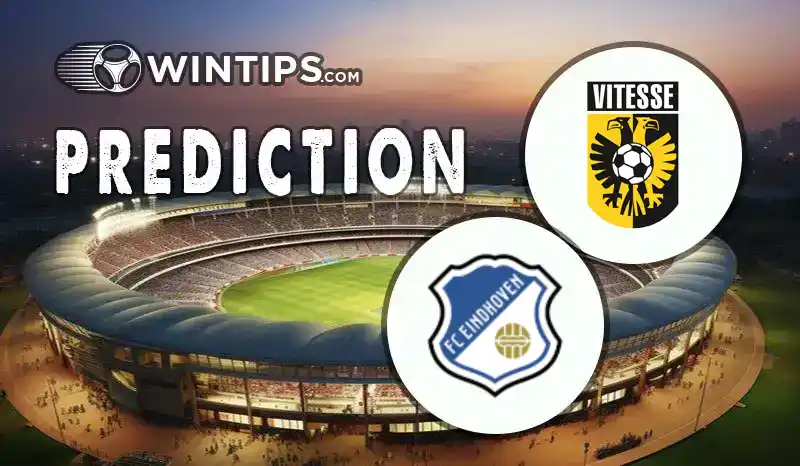Vitesse Arnhem vs FC Eindhoven Predictions