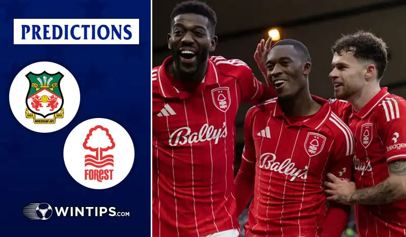 Wrexham vs Nottingham Forest Predictions