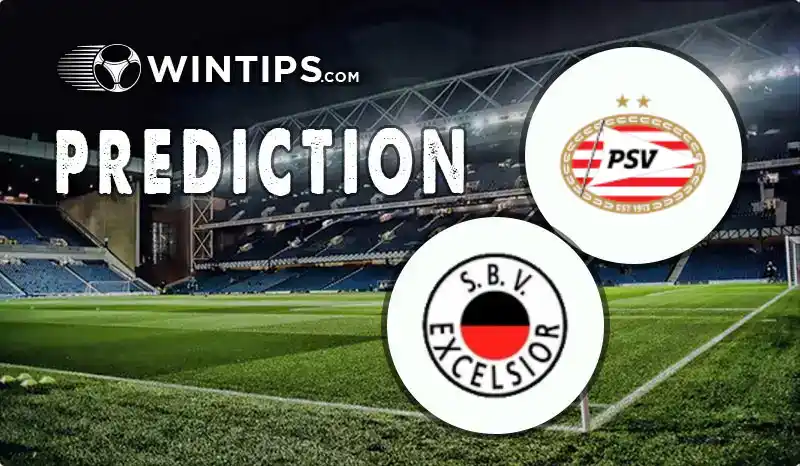 PSV Eindhoven vs Excelsior SBV Predictions