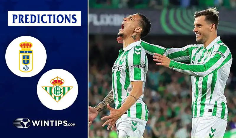 Real Oviedo vs Real Betis Predictions