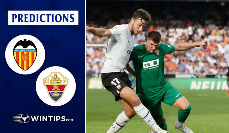 Valencia vs Elche Predictions