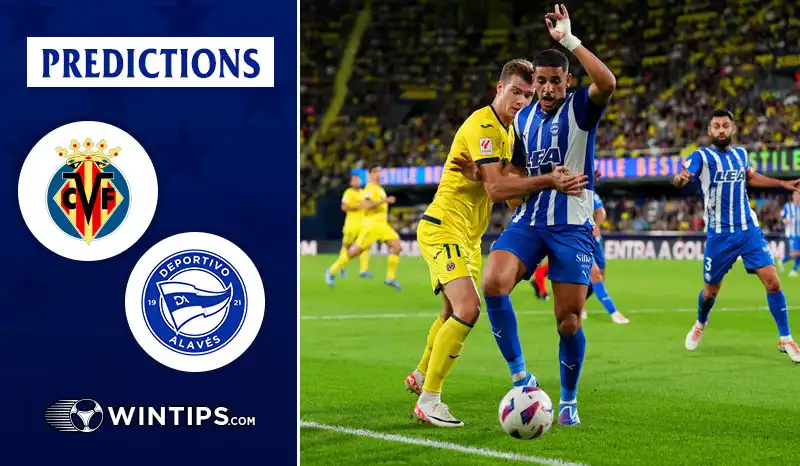 Villarreal vs Alaves Predictions