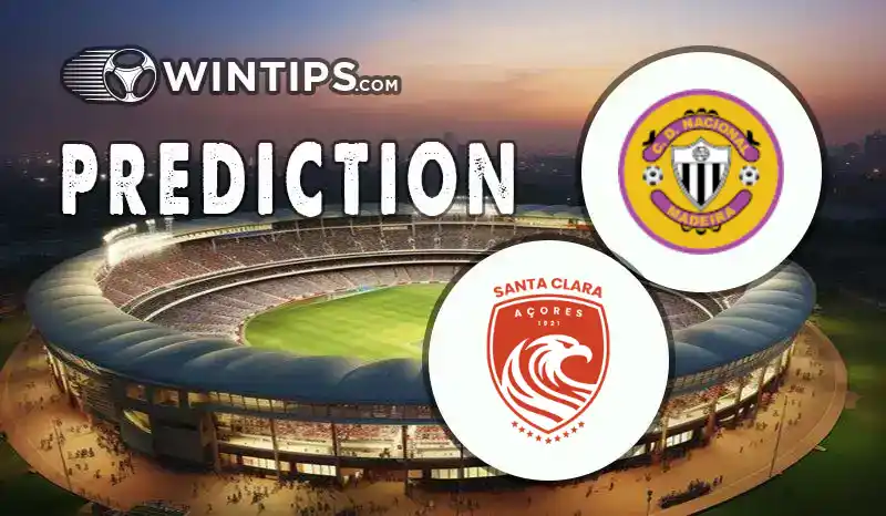 Nacional da Madeira vs Santa Clara Predictions