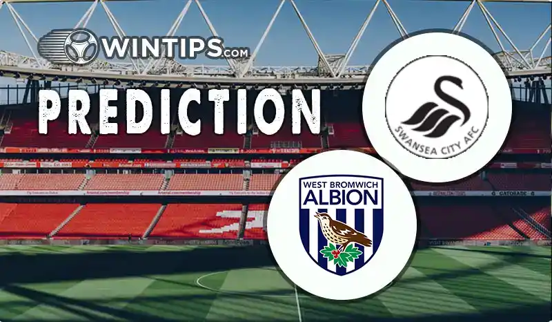 Swansea City vs West Bromwich(WBA) Predictions