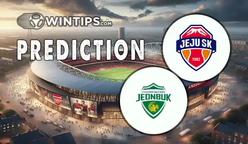 Jeju SK FC vs Jeonbuk Hyundai Motors Predictions