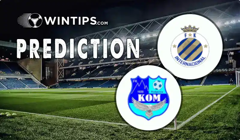 Internacional Podgorica vs KOM Podgorica Predictions