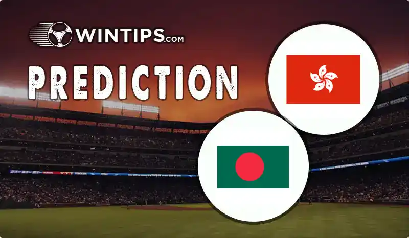 Hong Kong vs Bangladesh Predictions