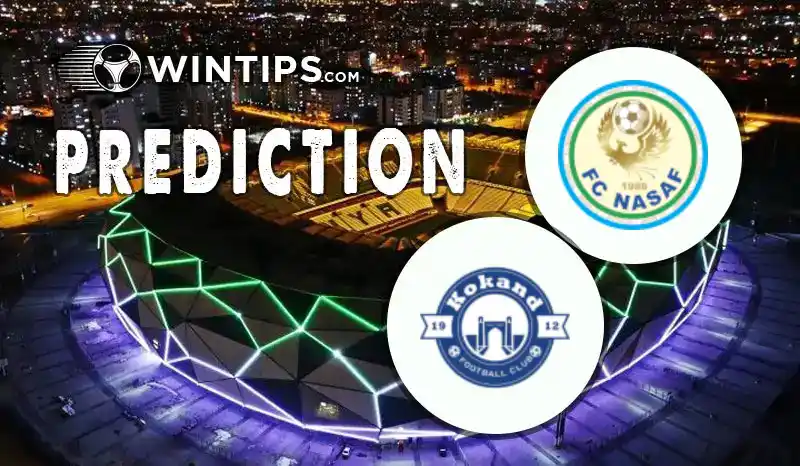 Nasaf Qarshi vs Kuruvchi Kokand Qoqon Predictions